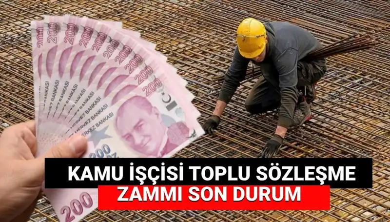Kamu İşçilerine Yapılacak Zamda Son Durum! Toplu İş Sözleşmesi ile İlgili Detaylar
