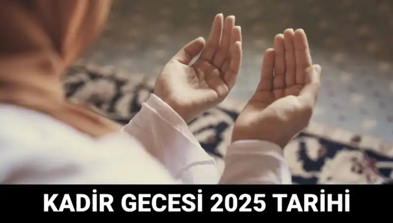 Kadir Gecesi Ne Zaman? Diyanet'in Açıklamalarıyla Kıymetli Geceyi Öğrenin