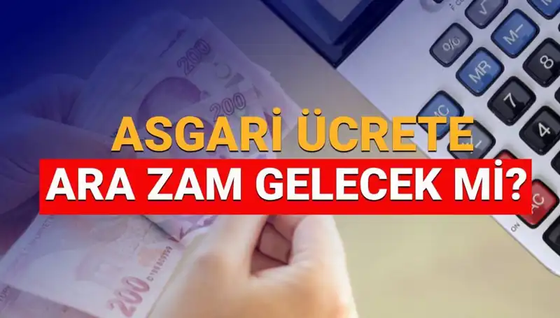2025 Asgari Ücret Ara Zammı: Beklentiler ve Olacaklar