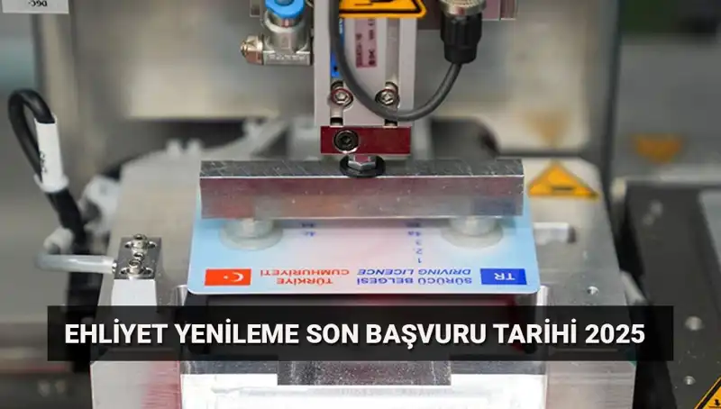 Eski Ehliyetlerinizi Yenilemek İçin Son Günler! İşte Bilmeniz Gerekenler