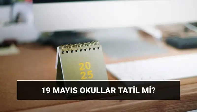 19 Mayıs'ta Okullar Tatil Mi? Gençlik ve Spor Bayramı Hakkında Bilmeniz Gerekenler