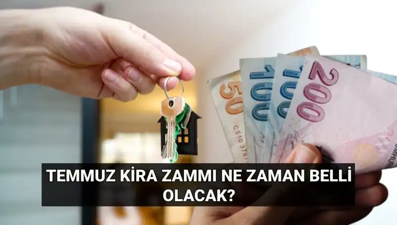 Temmuz Ayında Kira Zamları İçin Gözler TÜİK'te: Oranlar Ne Zaman Açıklanacak?